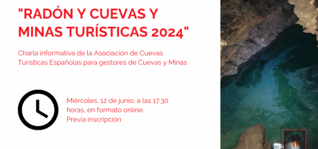 Charla informativa gratuita y online sobre radón para gestores de Cuevas y Minas turísticas de la Asociación de Cuevas Turísticas Españolas